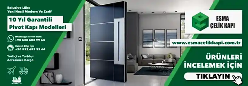 pivot çelik kapı modelleri